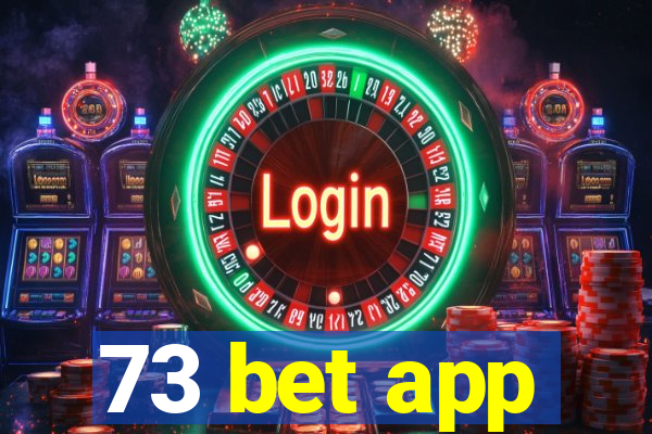 73 bet app